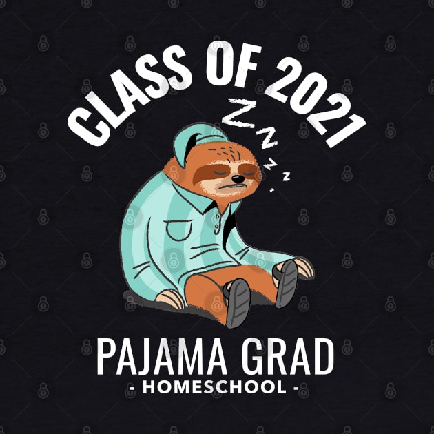 Funny Sloth Graduate Graduating In Pajamas. Pajama Grad 2021 by Etopix